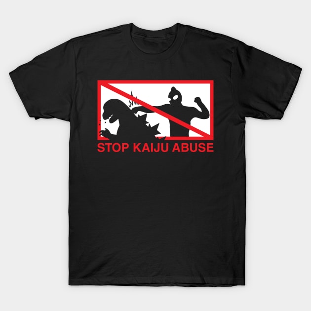 Stop Kaiju Abuse T-Shirt by MKZ